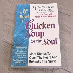 3/$15 A 6th Bowl of Chicken Soup for the Soul Softcover Book NY Times Bestseller